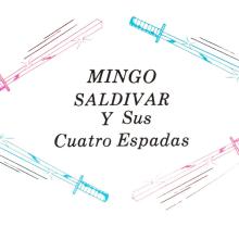 Mingo Saldivar y Sus Tremendos Cuatro Espadas - Borracho Alegre